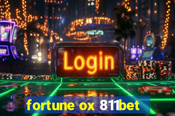 fortune ox 811bet