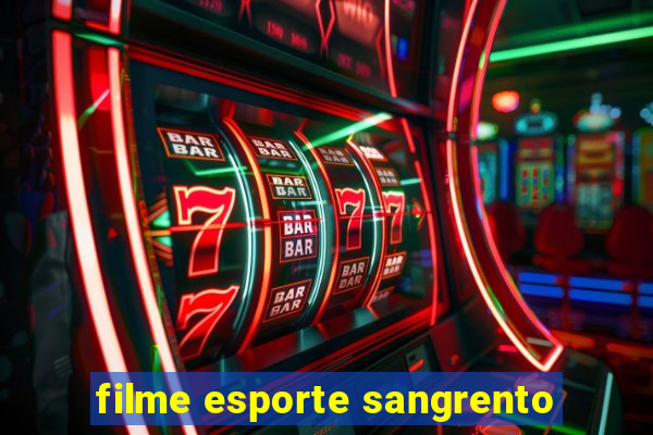 filme esporte sangrento