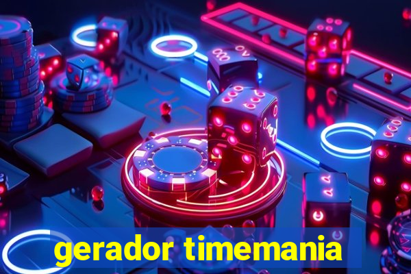 gerador timemania