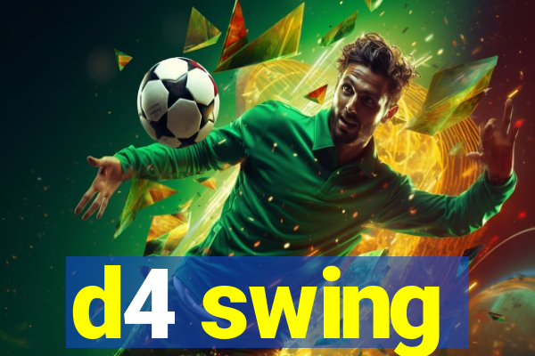 d4 swing