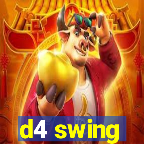 d4 swing