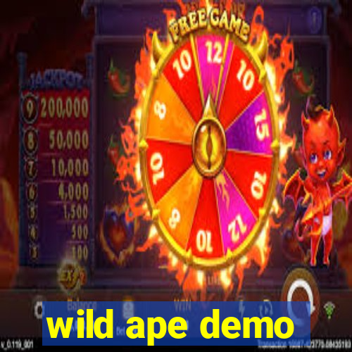 wild ape demo