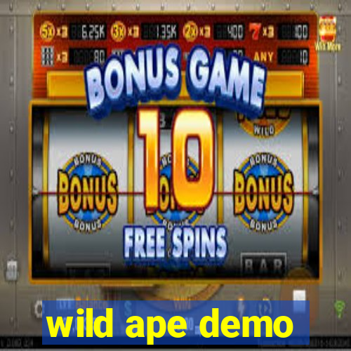 wild ape demo