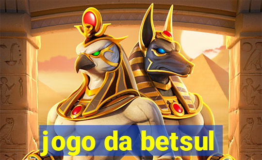 jogo da betsul