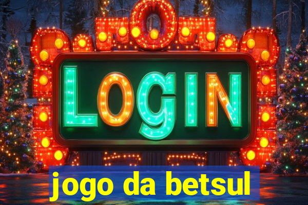 jogo da betsul