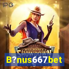 B?nus667bet