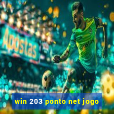 win 203 ponto net jogo