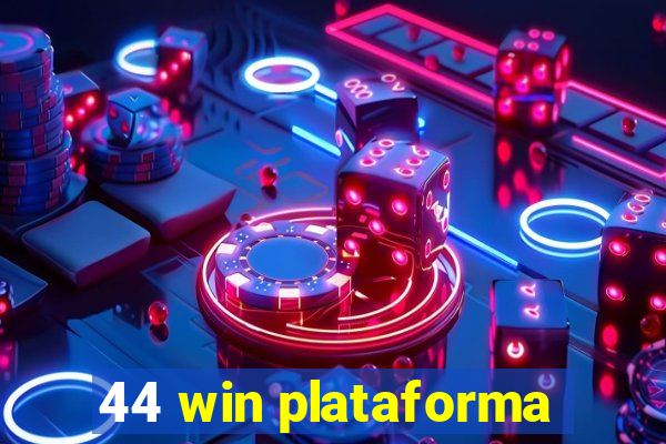 44 win plataforma