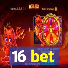 16 bet