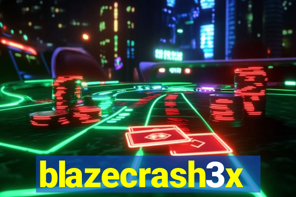 blazecrash3x