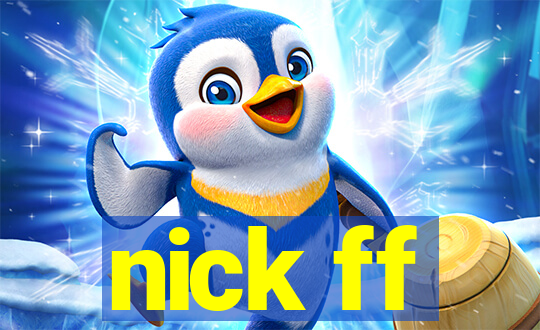 nick ff