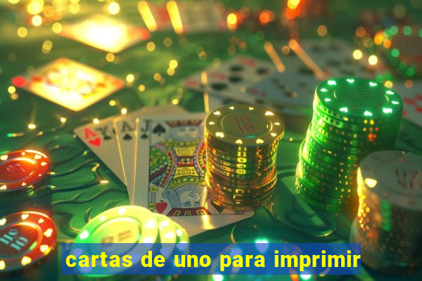 cartas de uno para imprimir