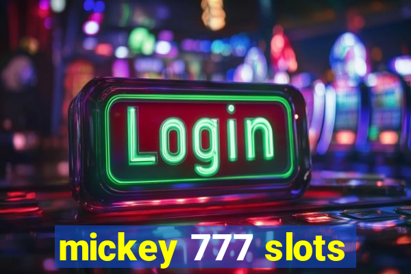 mickey 777 slots