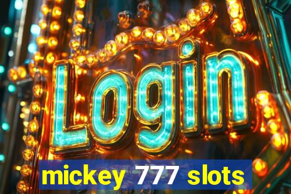 mickey 777 slots