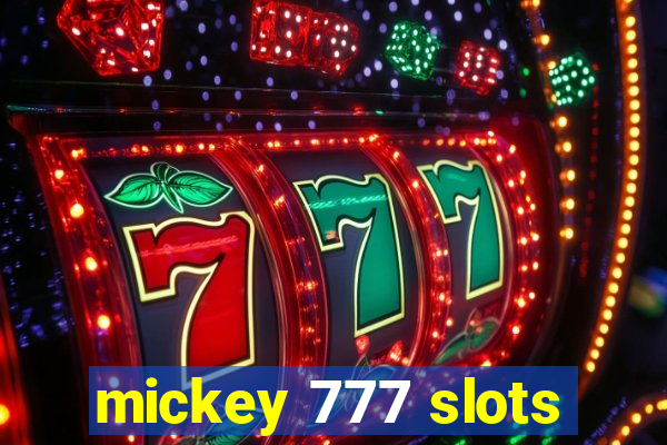 mickey 777 slots