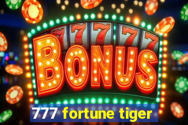 777 fortune tiger