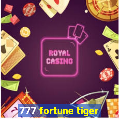 777 fortune tiger