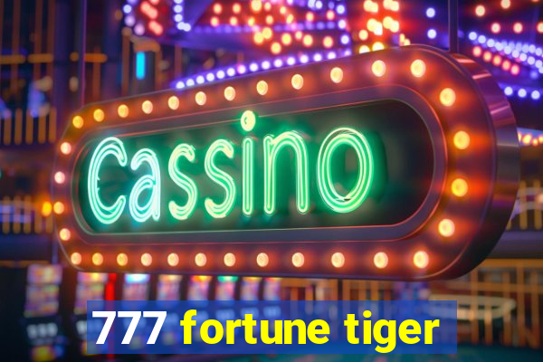 777 fortune tiger