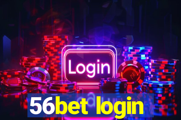 56bet login