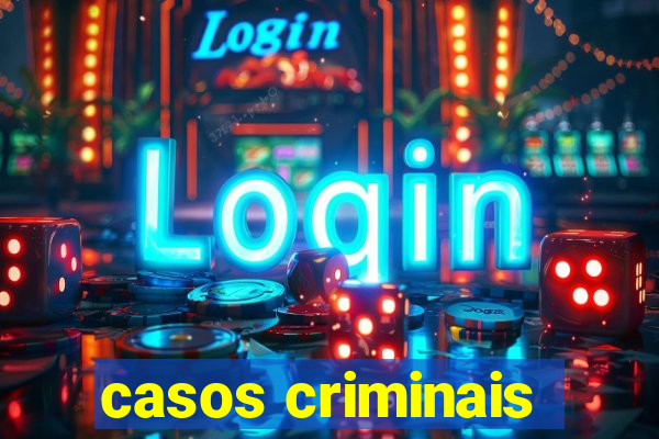 casos criminais