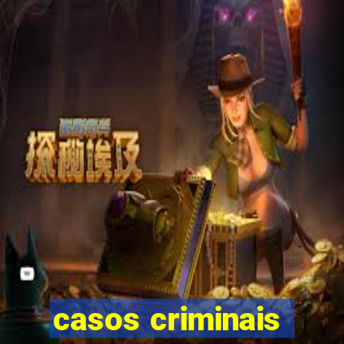 casos criminais