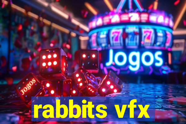 rabbits vfx