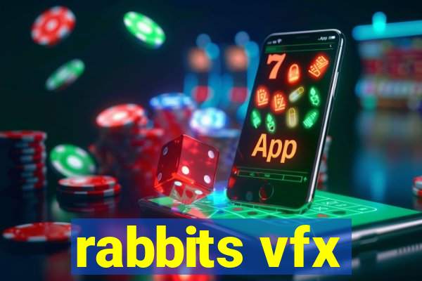 rabbits vfx