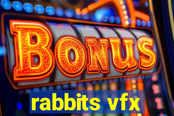 rabbits vfx