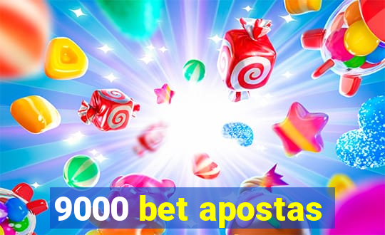 9000 bet apostas