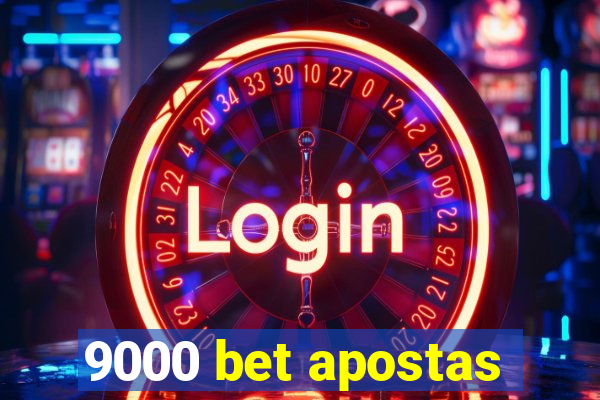 9000 bet apostas