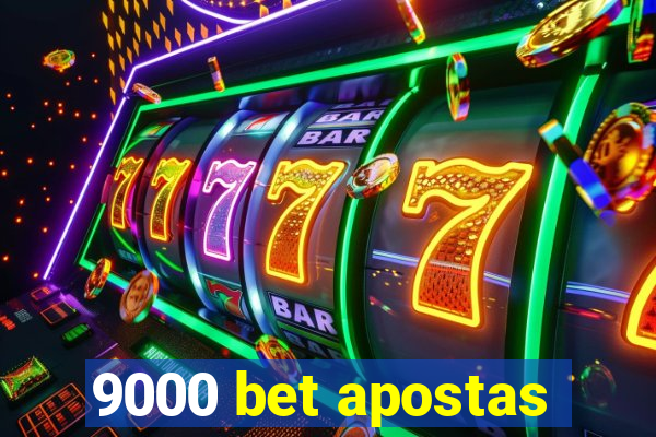 9000 bet apostas