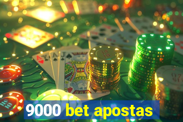 9000 bet apostas