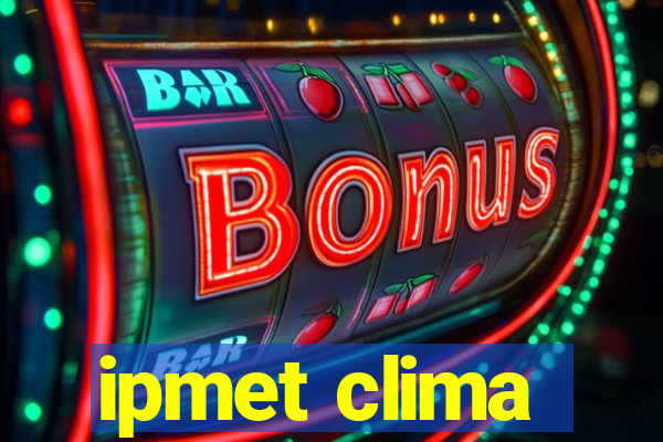 ipmet clima