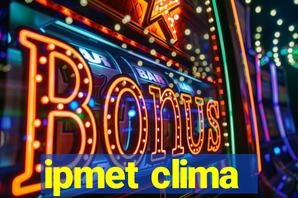 ipmet clima