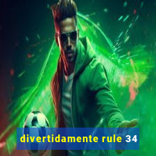 divertidamente rule 34