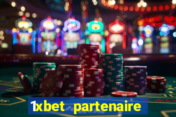 1xbet partenaire apk download