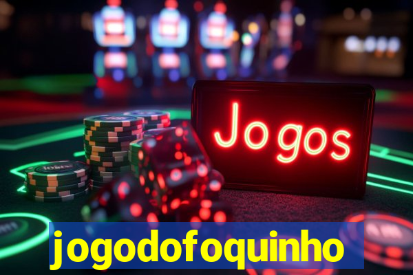 jogodofoquinho