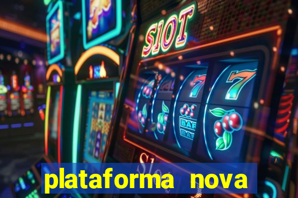 plataforma nova deposito minimo 1 real