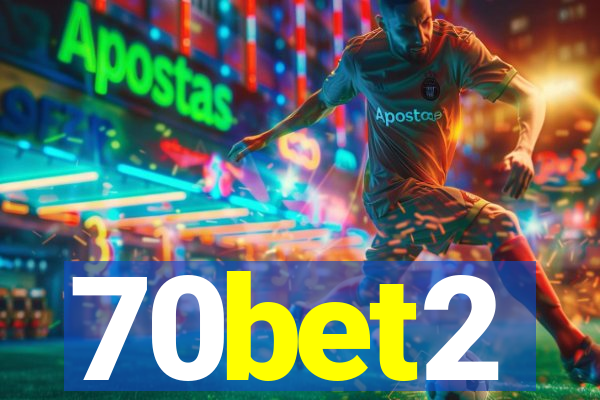 70bet2