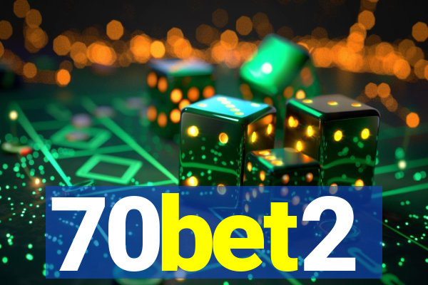 70bet2