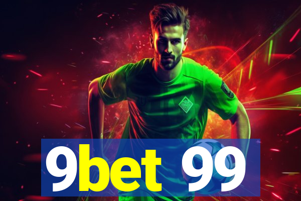 9bet 99