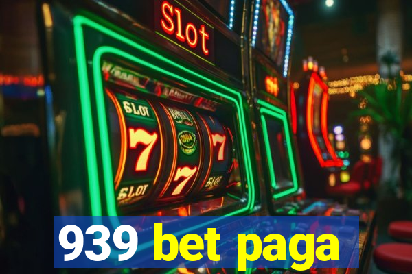 939 bet paga