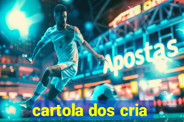 cartola dos cria