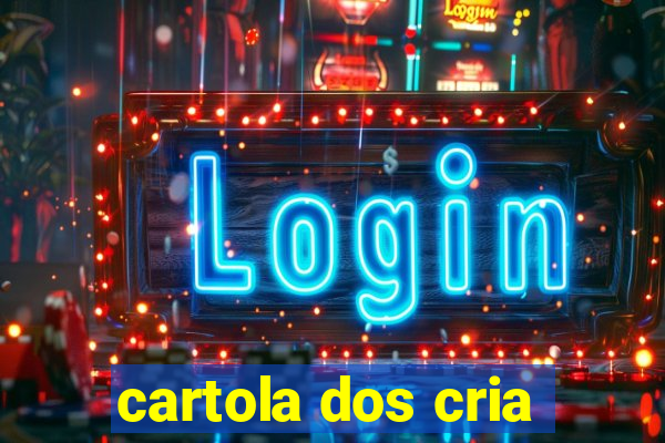 cartola dos cria