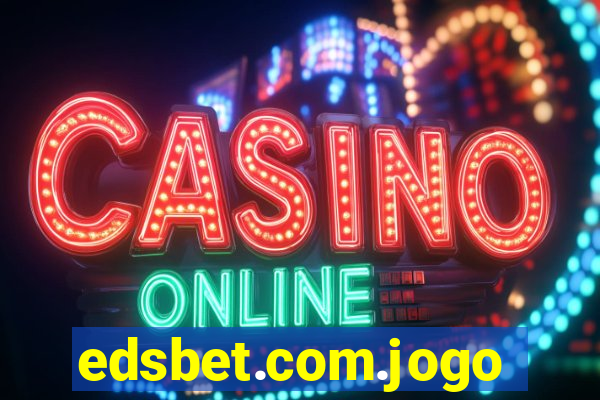 edsbet.com.jogos.app