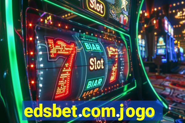 edsbet.com.jogos.app