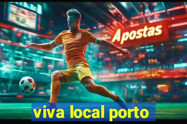 viva local porto