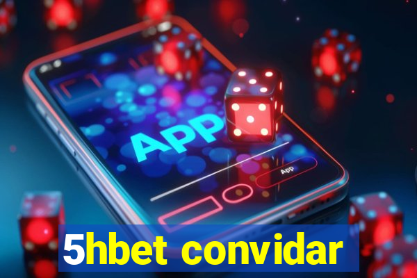 5hbet convidar