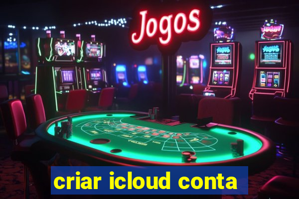 criar icloud conta