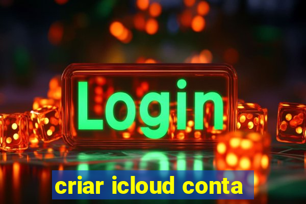 criar icloud conta